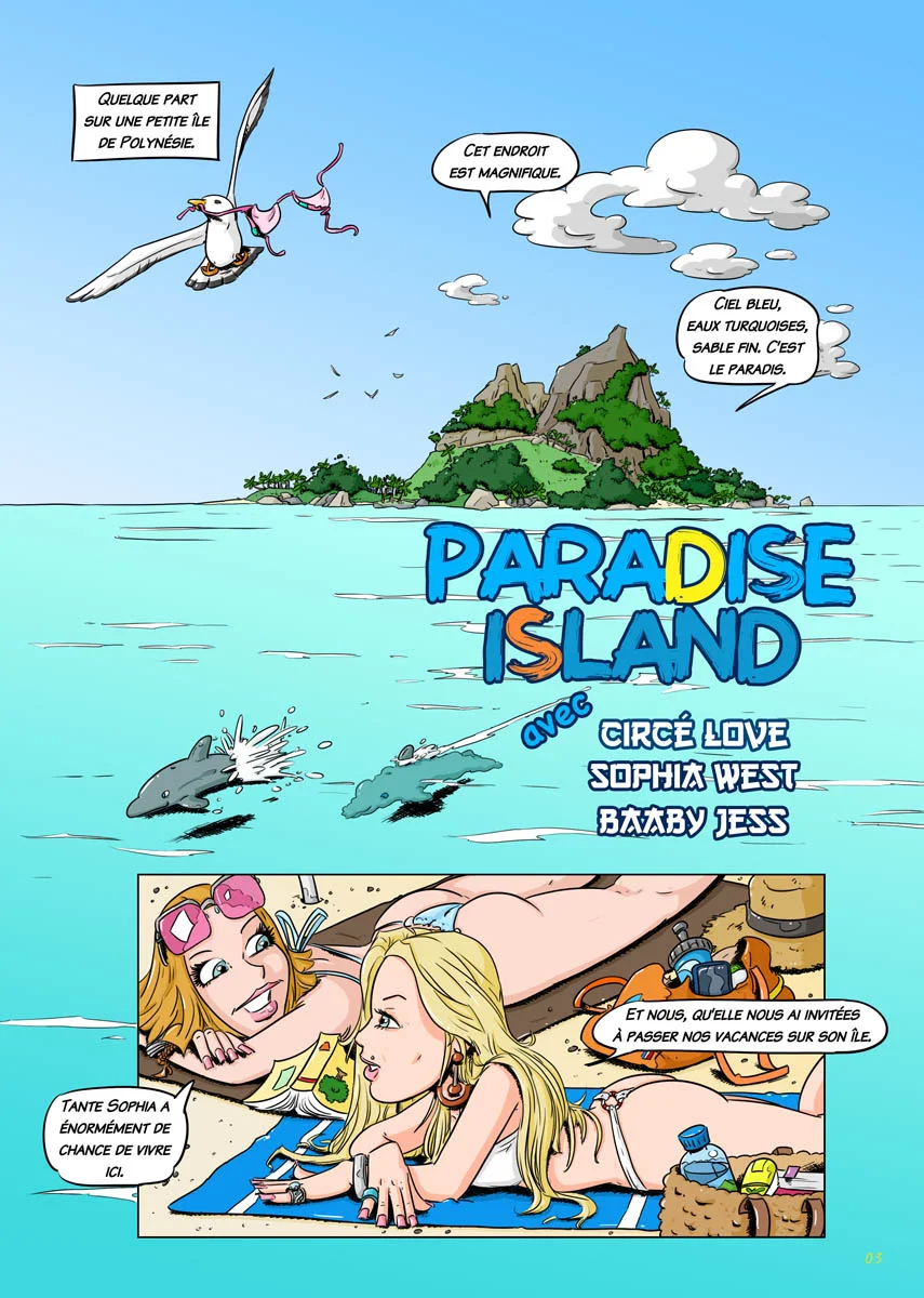 Soleil, eaux turquoises, filles sexy, voilà comment commence Paradise Island.